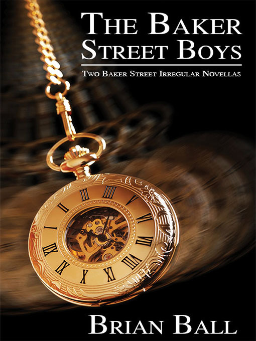 Title details for The Baker Street Boys by Brian N. Ball - Available